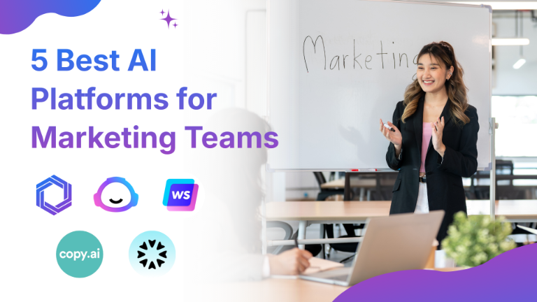 7 best AI platforms for Marketing team