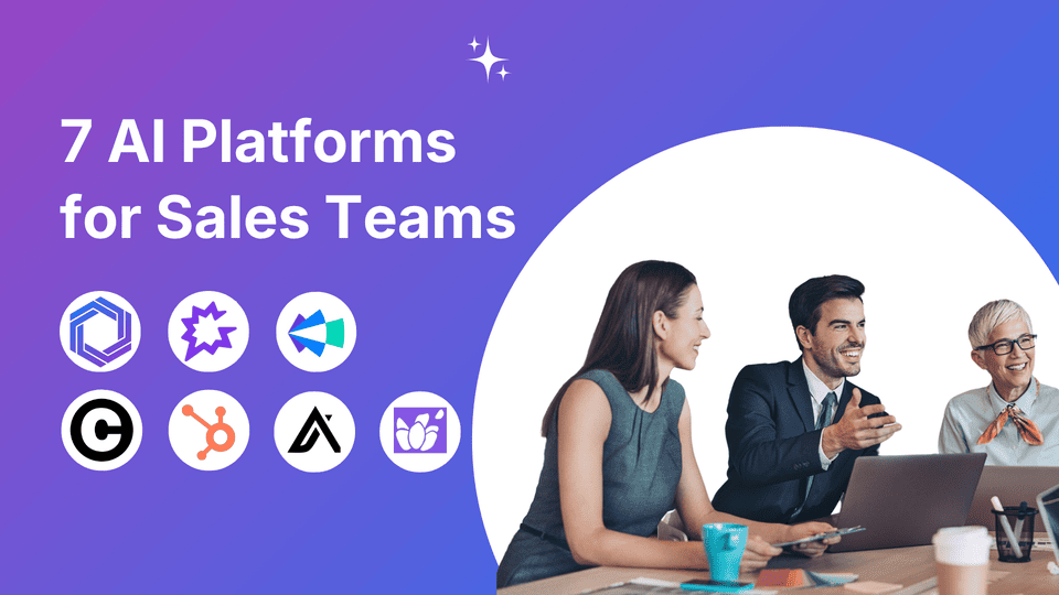 7 best AI platforms for sales team in 2026
