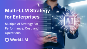 Multi-LLM strategy for enterprises